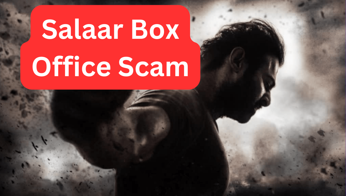 Salaar Box Office Scam