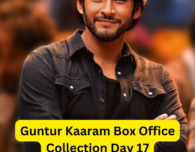 Guntur Kaaram Box Office Collection Day 17