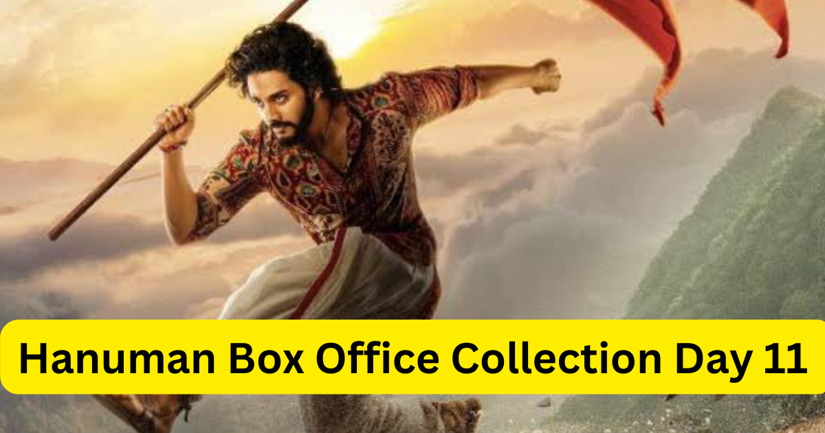 Hanuman Box Office Collection Day 11 Worldwide