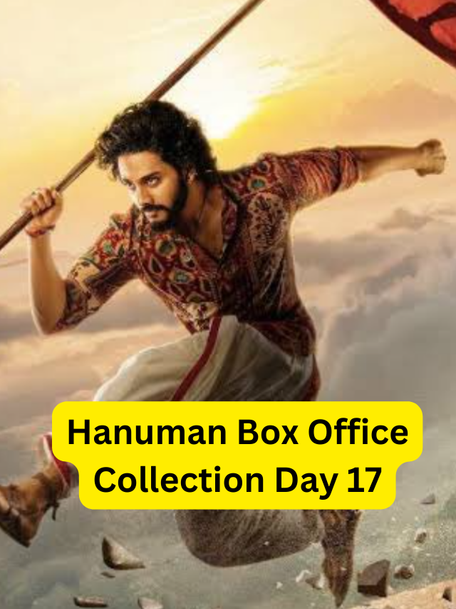 Hanuman Box Office Collection Day 17