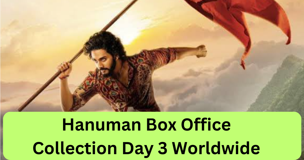 Hanuman Box Office Collection Prediction Day 3 Worldwide