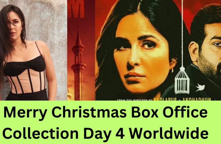 Merry Christmas Box Office Collection Day 4 Worldwide