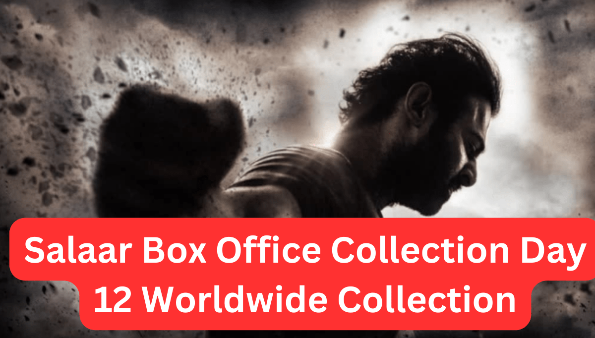 Salaar Box Office Collection Day 12 Worldwide Collection