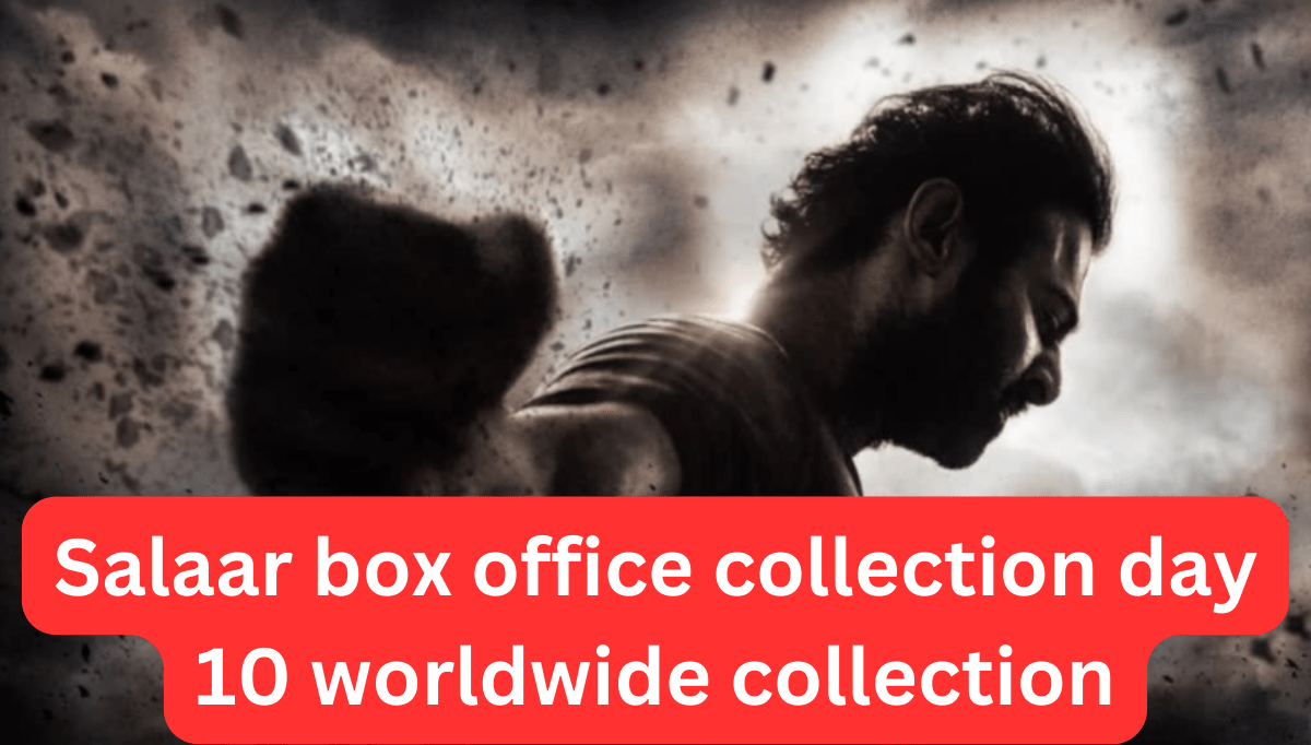 Salaar Box Office Collection Day 10 Worldwide Collection