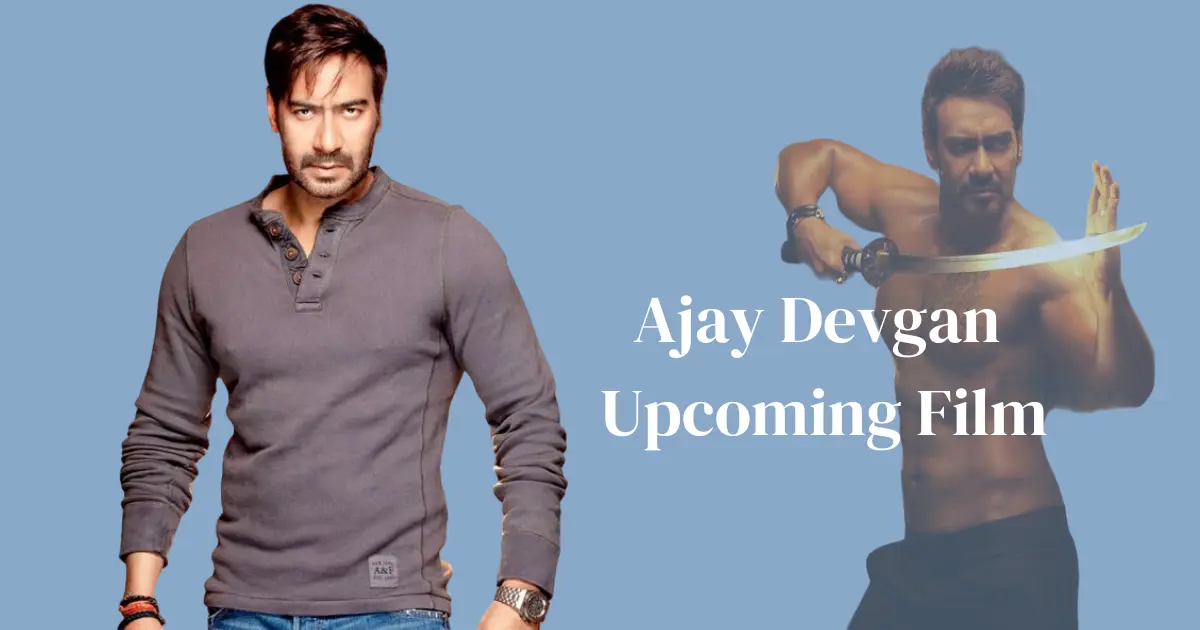 Ajay Devgan Upcoming Film