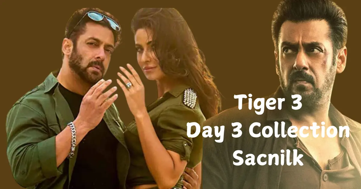 Tiger 3 Day 3 Collection Sacnilk